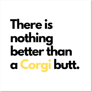 There is nothing better than a Corgi butt. Posters and Art